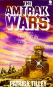 Image of The Amtrak Wars by Patrick Tilley Book