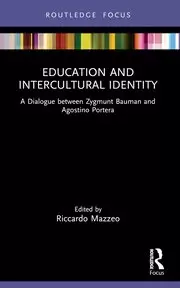 Image of Education and Intercultural Identity A Dialogue between Zygmunt Bauman and Agostino Portera