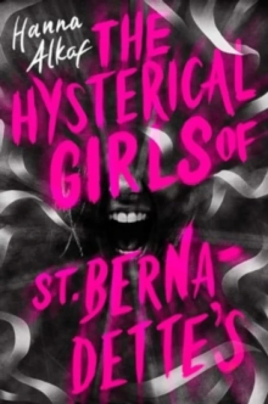Image of The Hysterical Girls of St. Bernadette's Hardback
