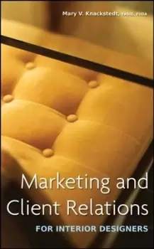 Image of Marketing and client relations for interior designers by Mary V. Knackstedt