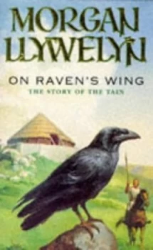 Image of On Ravens Wing. by Morgan Llywelyn Paperback