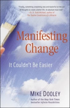Image of Manifesting Change by Mike Dooley Book