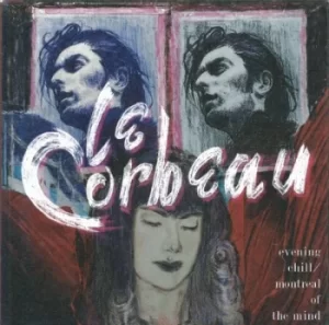 Image of Evening Chill/Montreal of the Mind by Le Corbeau CD Album