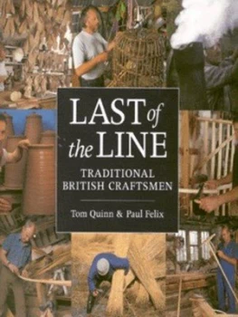 Image of Last of the Line by Tom Quinn and Paul Felix Hardback