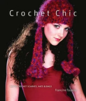 Image of Crochet Chic by Francine Toukou Hardback