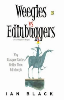 Image of Edinbuggers vs. Weegies by Ian Black and Ian Black Book
