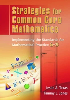Image of Strategies for Common Core MathematicsImplementing the Standards for Mathematical Practice 6-8