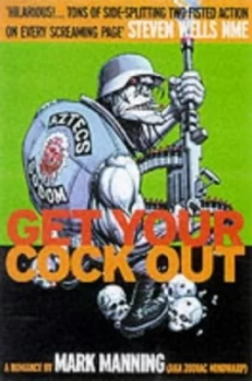 Image of Get Your Cock Out by Mark Manning Paperback