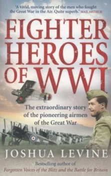 Image of Fighter Heroes of Wwi by Joshua Levine Paperback