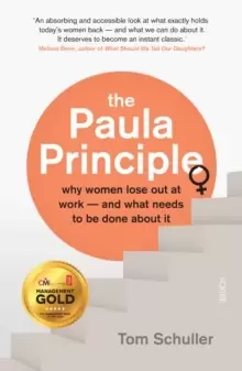 Image of The Paula Principle : why women lose out at work - and what needs to be done about it