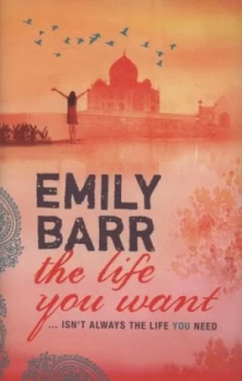 Image of The Life You Want by Emily Barr Hardback