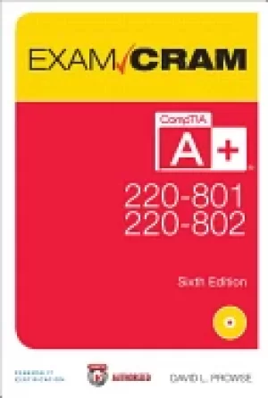 Image of comptia a 220 801 and 220 802 exam cram david l prowse