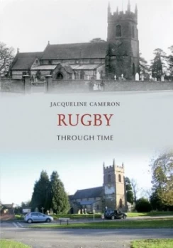 Image of Rugby through time by Jacqueline Cameron