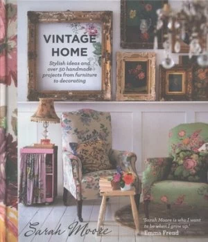 Image of Vintage Home by Sarah Moore Hardback