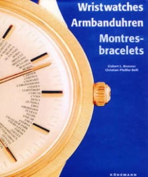 Image of Wristwatches by Gisbert L Brunner and Christian Pfeiffer-Belli Book
