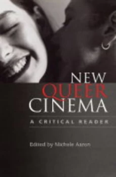 Image of New Queer Cinema by Michele Aaron Paperback