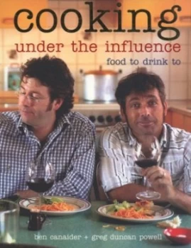Image of Cooking under the Influence by Ben Canaider and Greg Duncan Powell Book