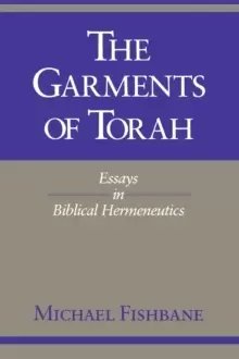 Image of The Garments of Torah : Essays in Biblical Hermeneutics