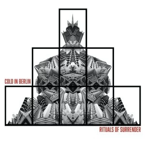 Image of Cold In Berlin - Rituals Of Surrender Limited Edition Red & Black Vinyl