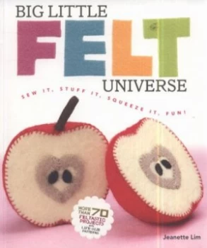 Image of Big Little Felt Universe by Jeanette Lim Paperback