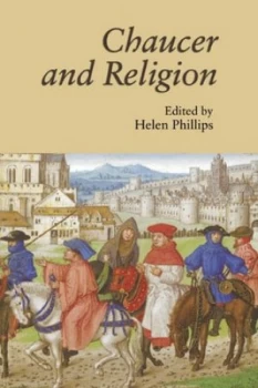 Image of Chaucer and Religion by Helen Phillips Hardback