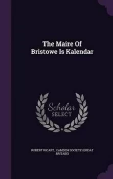 Image of The Maire of Bristowe Is Kalendar by Robert Ricart Hardback