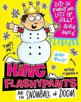Image of King Flashypants and the snowball of doom by Andy Riley