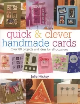 Image of Quick & clever handmade cards by Julie Hickey