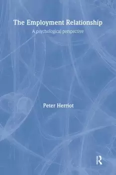 Image of The Employment RelationshipA Psychological Perspective