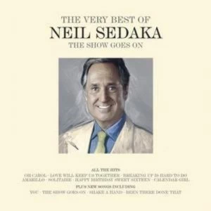 image of The Show Goes On The Very Best of Neil Sedaka by Neil Sedaka CD Album