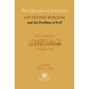 Image of Ibn Qayyim al-Jawziyya on Divine Wisdom and the Problem of Evil Paperback