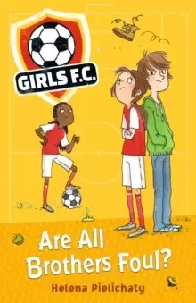 Image of Girls FC 3: Are All Brothers Foul?