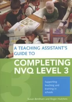 Image of A teaching assistants guide to completing NVQ Level 3 by Susan Bentham