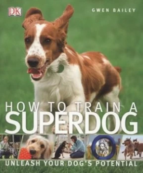 Image of How to Train a Superdog by Gwen Bailey Paperback