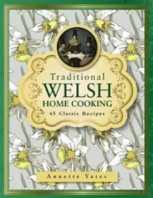 Image of Traditional Welsh home cooking by Annette Yates