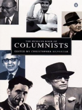 Image of The Penguin Book of Columnists by Christopher Silvester Paperback