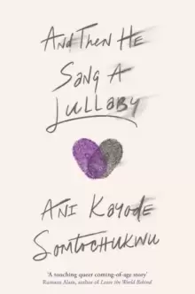 Image of And Then He Sang a Lullaby