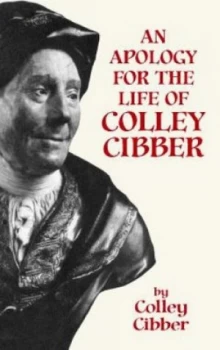 Image of An Apology for the Life of Colley Cibber by Colley Cibber Paperback