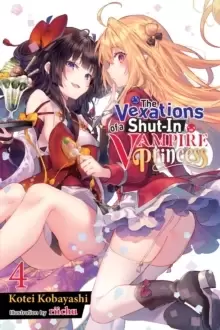Image of The Vexations of a Shut-In Vampire Princess, Vol. 4 (light novel)