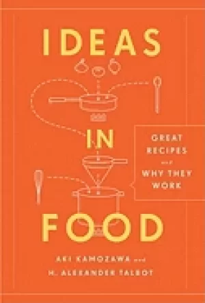 Image of ideas in food great recipes and why they work