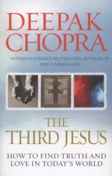 Image of The third Jesus by Dr Deepak Chopra