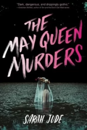 Image of The May Queen murders by Sarah Jude