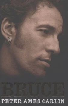 Image of Bruce by Peter Ames Carlin Hardback