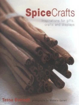 Image of Spicecrafts by Tessa Evelegh and Michelle Garrett Hardback