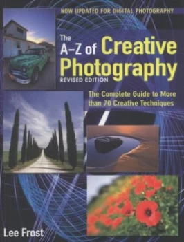 Image of The A-Z of Creative Photography by Lee Frost Book