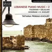 image of Fuleihan/Gelalian/Howrani/H. Khoury: Lebanese Piano Music