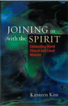Image of Joining in with the Spirit by Kirsteen Kim Paperback