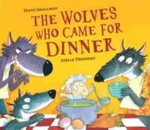 Image of The Wolves Who Came for Dinner