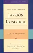 Image of gem of many colors the autobiography of jamgon kongtrul