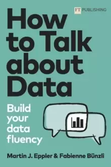 Image of How to Talk about Data: Build your data fluency